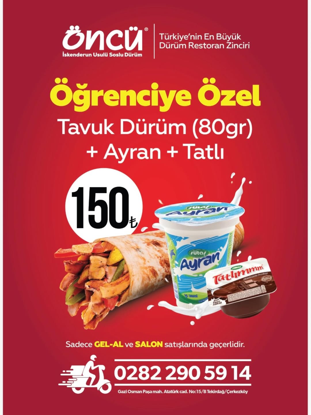 Öğrenciye Özel Tavuk Dürüm + Ayran + Tatlı