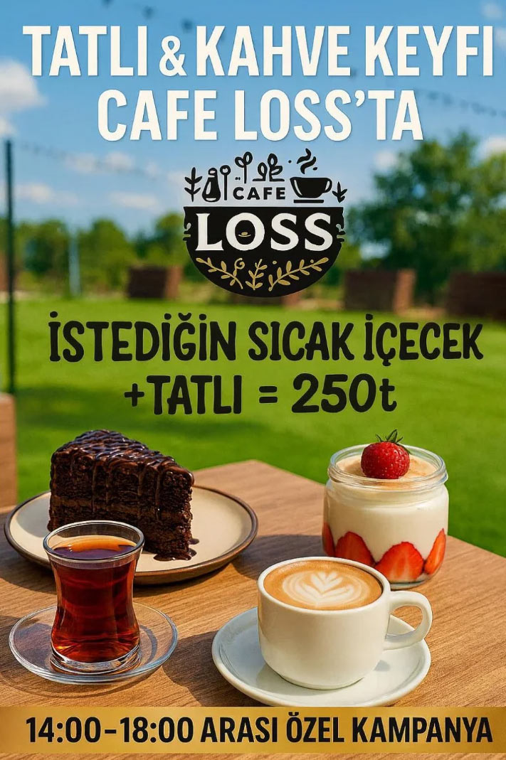 Tatlı & Kahve Keyfi Cafe Loss'ta Tatlı & Kahve Keyfi Cafe Loss'ta